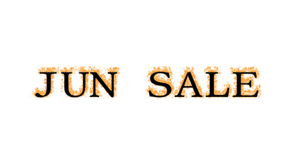 Jun Sale fire text effect white isolated background. animated text effect with high visual impact. letter and text effect. 