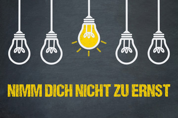 Nimm dich nicht zu ernst