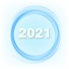 Happy new year 2021 in circle blue wave and blue background Abstract background