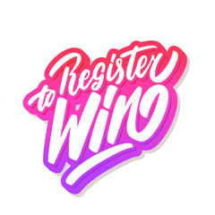 Register to win. Vector lettering.