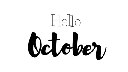 autumn fall lettering hello october, no background, black and white, calligraphy october poster, typography banner, fall text, autumn month