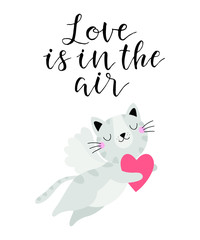 Valentines day greeting card with cute cat and text Love is in the air. Vector illustration.