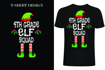 elf squad t-shirt design. elf t-shirt design.4tht grade teacher design.back to school design.