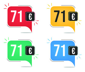 71 euro price. Yellow, red, blue and green currency tags with speech  balloon concept.
