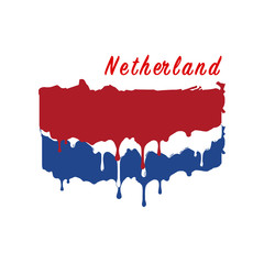 Painted Netherland flag, Netherland flag paint drips. Stock vector illustration isolated on white background