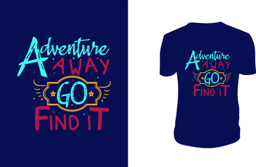 Inspirational quotes typography t shirt, Vector illustration with hand-drawn lettering. 