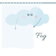 Cute cartoon weather icon of smiling anthropomorphic cloud hiding behind semi-transparent curtain which symbolize fog