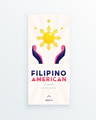 Filipino American History Month - October - social media story template with hands illuminated by the sun and stars as the symbol of the contributions of Filipino Americans to world culture.