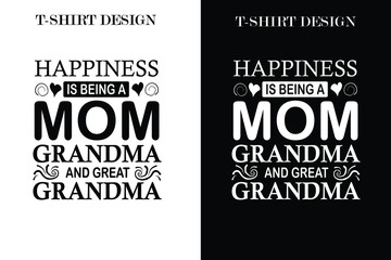 happiness is being a mom grandma and great grandma t-shirt