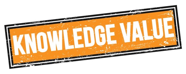 KNOWLEDGE VALUE text on orange black grungy rectangle stamp.