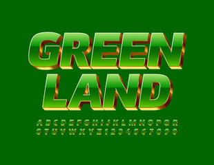 Vector eco emblem Green Land. 3D Luxury Font. Glossy elite Alphabet Letters and Numbers set
