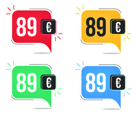 89 euro price. Yellow, red, blue and green currency tags with speech  balloon concept.