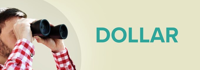 Dollar. Mann bei Beobachtung mit Fernglas (Panorama Format). Türkiser Text in deutsch auf...