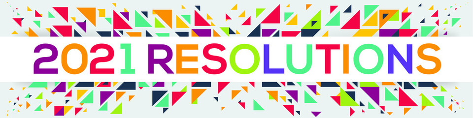 creative colorful (2021 resolutions) text design,written in English language, vector illustration.