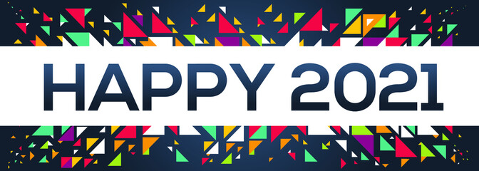 creative colorful (Happy 2021) text design,written in English language, vector illustration.