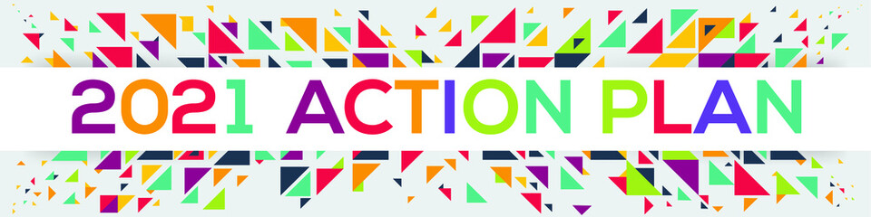 creative colorful (2021 action plan) text design,written in English language, vector illustration.