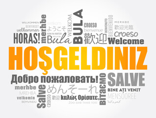 Hosgeldiniz (Welcome in Turkish) word cloud in different languages, conceptual background