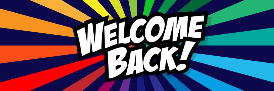 Welcome Back&quot; Images – Browse 2,738 Stock Photos, Vectors, and Video | Adobe Stock