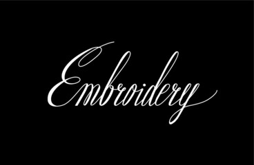 Embroidery handwritten lettering. Vector design for banner, poster, packaging