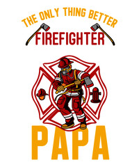 Firefighters Vintage Tshirt or poster design with illustration of Fireman