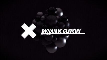 Dynamic Glitchy Balls Text Opener Full Frame Title