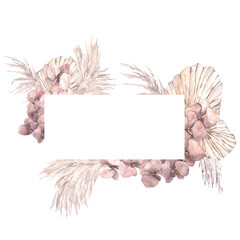 Watercolor frame with dried flowers, leaves, pampas grass, banksia, protea, rose, orchid, isolated on white background