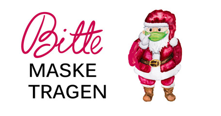 Weihnachtsmann mit Maske bzw. Mund-Nasen-Bedeckung in der Covid-19 Pandemie bittet um Masken tragen