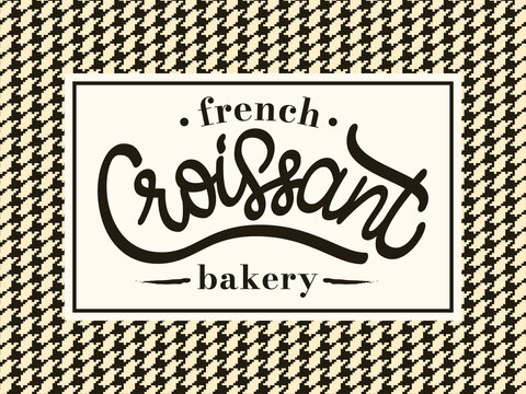 Vector illustration of Croissant - French Bakery logo. Laconic lettering typography on background with pattern. French pastry shop, patisserie cafe, coffee shop design template. Badge, sign, emblem