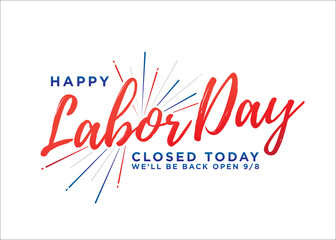 Happy Labor Day Closed Sign Vector Background for posters, flyers, business, company, retail store, social media