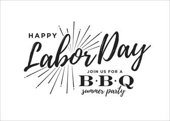 Happy Labor Day Join Us For A BBQ Summer Party Holiday Vector Text for posters, flyers, marketing, social media, greeting cards, advertisement