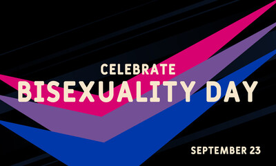 Celebrate Bisexuality Day is observed annually on September 23. Bi Visibility Day. This is a day for the bisexual community. Background, poster, greeting card, banner design.
