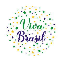 Fototapeta premium Viva Brazil calligraphy hand lettering in Portuguese. Brazilian National holiday celebration. Vector template for typography poster, banner, greeting card, flyer, etc