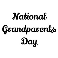 Words National grandparents day on a white background. Holiday. Lettering