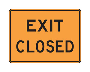 Exit closed road sign