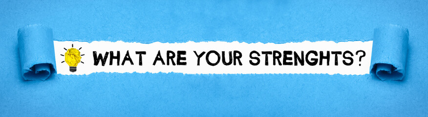 what are your strengths?