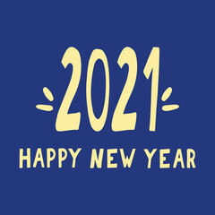 lettering 2021 happy new year on blue background in vector flat style, banner, card, poster. holiday