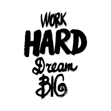 Hand drawing ink lettering vector art, modern brush calligraphy motivational poster with white background.