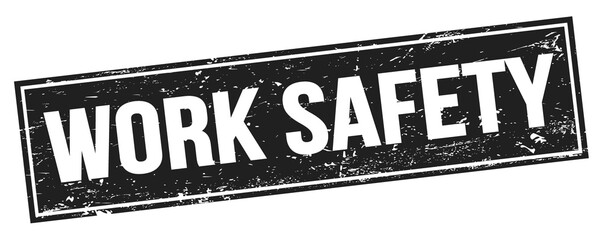 WORK SAFETY text on black grungy rectangle stamp.
