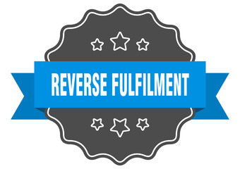 reverse fulfilment label. reverse fulfilment isolated seal. sticker. sign