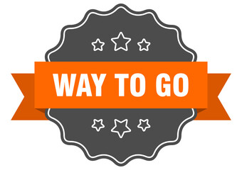 way to go label. way to go isolated seal. sticker. sign