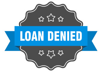 loan denied label. loan denied isolated seal. sticker. sign