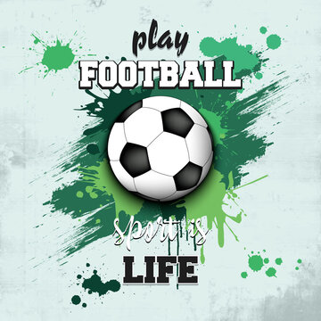 Soccer ball icon. Play football. Sport is life. Pattern for design poster, logo, emblem, label, banner, icon. Football template on isolated background. Grunge style. Vector illustration