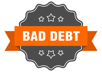 bad debt label. bad debt isolated seal. sticker. sign