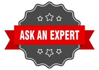 ask an expert label. ask an expert isolated seal. sticker. sign