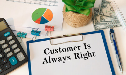 Text sign showing Customer is always right. Conceptual photo document