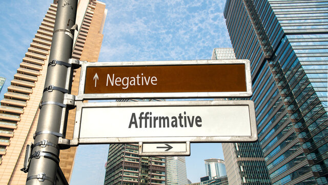 Street Sign to Affirmative versus Negative