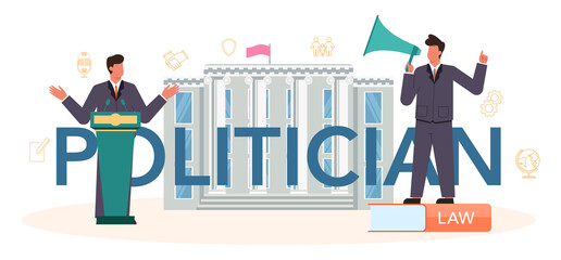 Politician typographic header. Idea of election and governement.