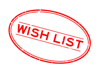 Grunge red wish list word oval rubber seal stamp on white background