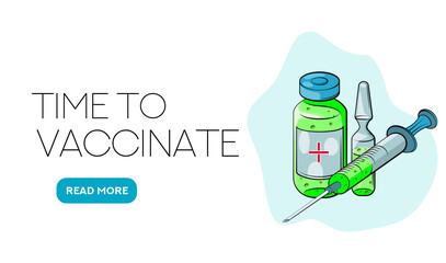 Time to vaccinate. Landing page template. Flat cartoon concept for web design. Vector illustration. Ampoule, Syringe with vaccine. 