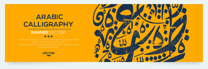 Creative Banner Arabic Calligraphy Random Arabic Letters Without specific meaning in English ,Vector illustration .